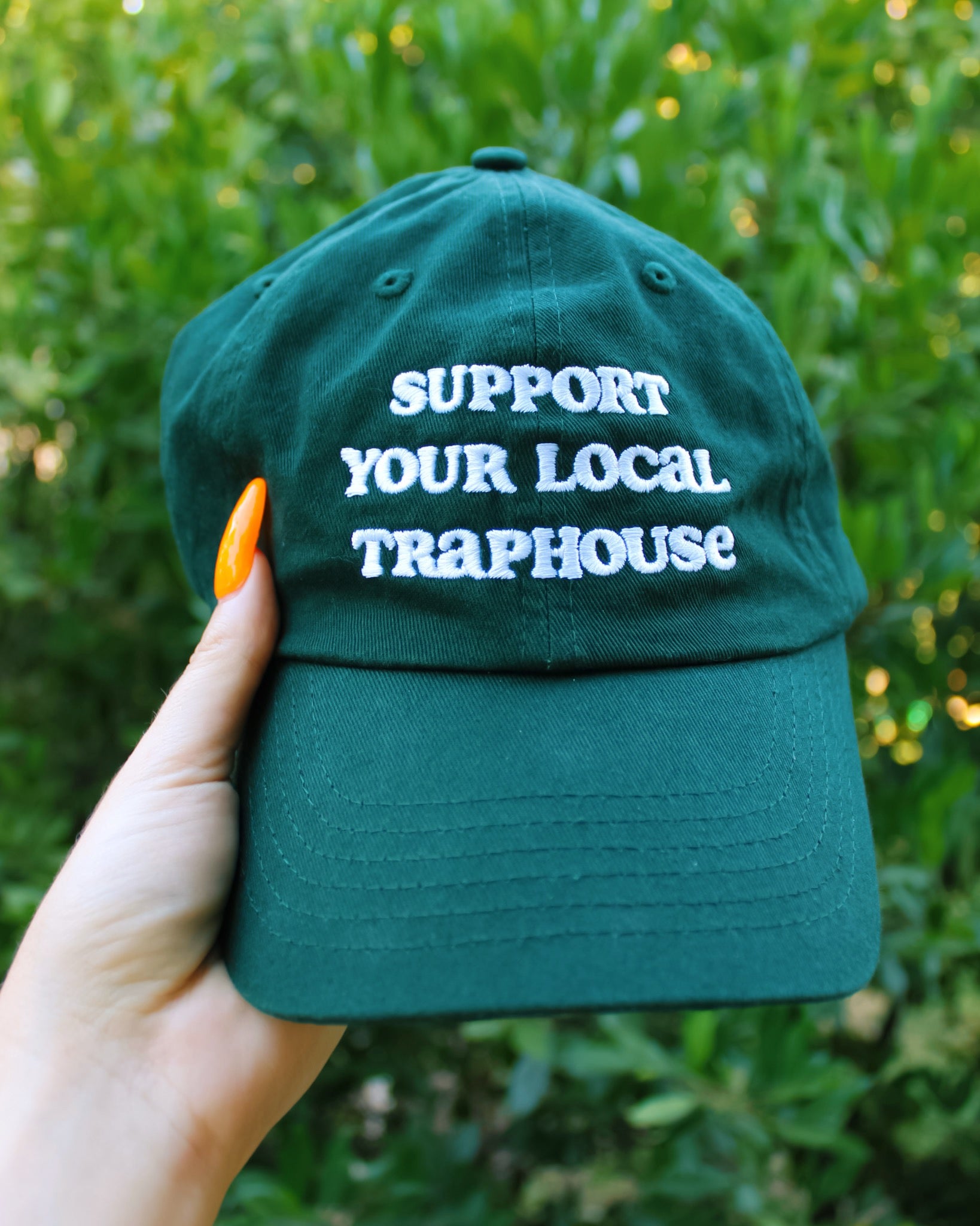 Support Your Local Traphouse Dad Hat