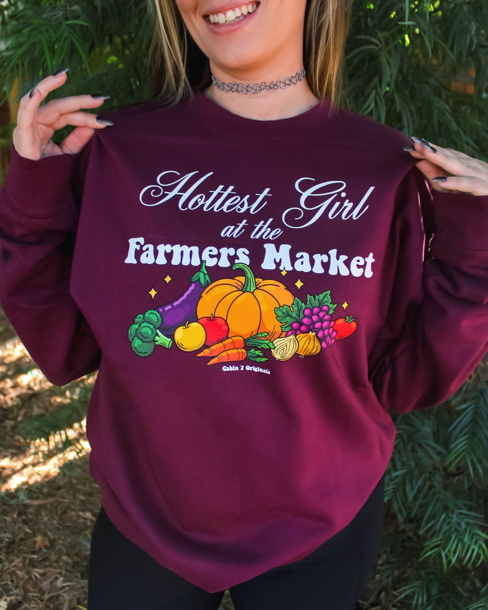 Hottest Girl at the Farmer's Market Sweatshirt