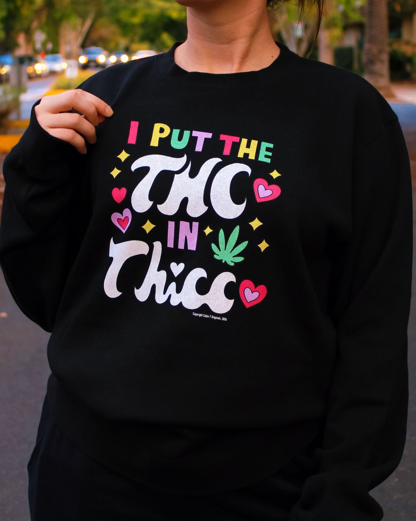 THC in Thicc Sweatshirt